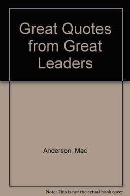 Great Quotes from Great Leaders