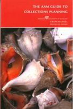 AAM Guide to Collections Planning  9780931201882 Front Cover