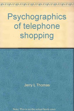 Psychographics of Telephone Shopping