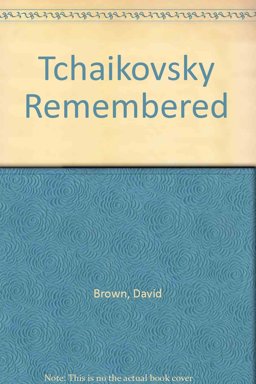 Tchaikovsky Remembered