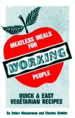 Meatless Meals for Working People Meatless Meals for Working People