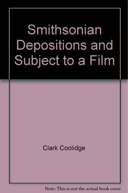 Smithsonian Depositions and Subject to a Film