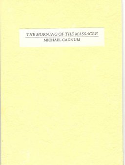The Morning of the Massacre
