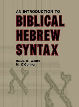 Introduction to Biblical Hebrew Syntax  9780931464317 Front Cover