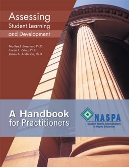 Assessing Student Learning and Development : A Handbook for Practitioners 1st 9780931654329 Front Cover
