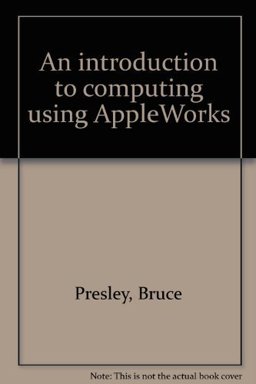 An Introduction to Computing Using Apple Works An Introduction to Computing Using Apple Works