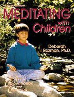 Meditating with Children-The Art of Concentration and Centering