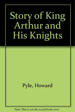 The Story of King Arthur and His Knights