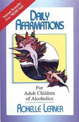 Daily Affirmations for Adult Children of Alcoholics For Adult Children of Alcoholics  9780932194275 Front Cover