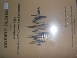 Seismic Design for the California Civil Professional Engineering Examination Seismic Design for the California Civil Professional Engineering Examination