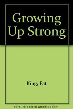 Growing up Strong