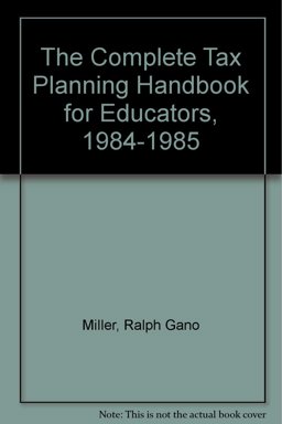 The Complete Tax Planning Handbook for Educators