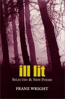 Ill Lit Selected &amp; New Poems  9780932440839 Front Cover
