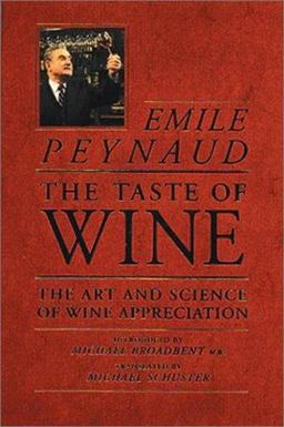 Taste of Wine The Art and Science of Wine Appreciation  9780932664648 Front Cover