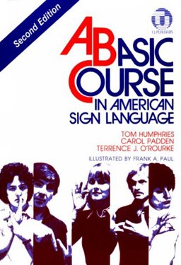 Basic Course in American Sign Language 2nd 9780932666420 Front Cover