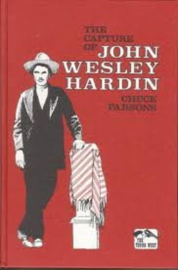 The Capture of John Wesley Hardin