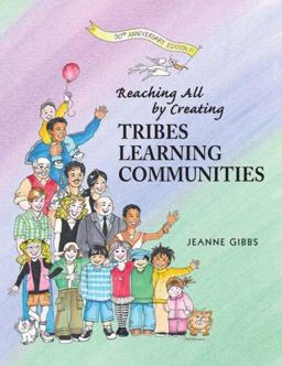 Tribes, A New Way of Learning and Being Together  9780932762412 Front Cover