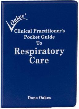 Clinical Practitioners Pocket Guide to Respiratory Care 6th 9780932887207 Front Cover