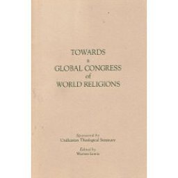 Towards a Global Congress of the World's Religions