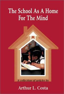 The School As a Home for the Mind