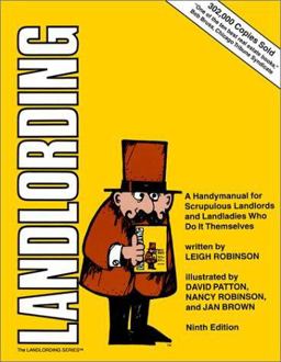 Landlording : A Handy Manual for Scrupulous Landlords and Landladies Who Do It Themselves 9th 9780932956255 Front Cover