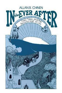 In the Ever After Fairy Tales and the Second Half of Life  9780933029415 Front Cover