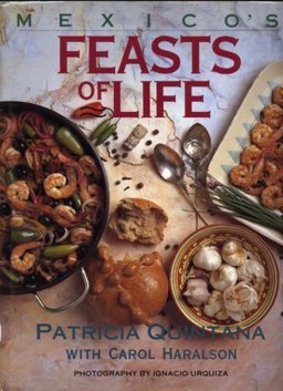 Mexico's Feasts of Life  9780933031227 Front Cover