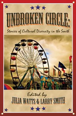 Unbroken Circle Stories of Cultural Diversity in the South  9780933087736 Front Cover