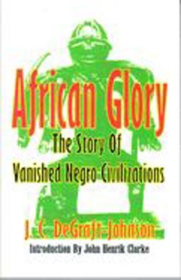 African Glory The Story of Vanished Negro Civilizations  9780933121034 Front Cover