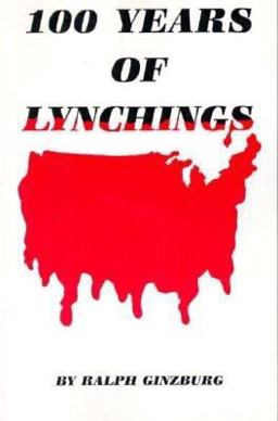 100 Years of Lynchings  9780933121188 Front Cover