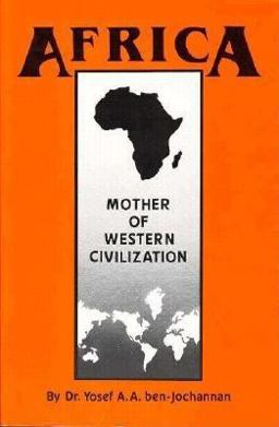 Africa: Mother of Western Civilization  9780933121256 Front Cover
