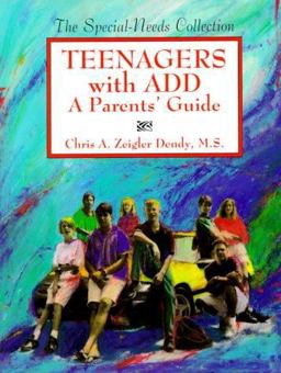 Teenagers with ADD A Parents' Guide  9780933149694 Front Cover