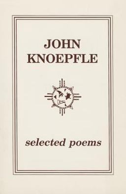 Selected Poems of John Knoepfle