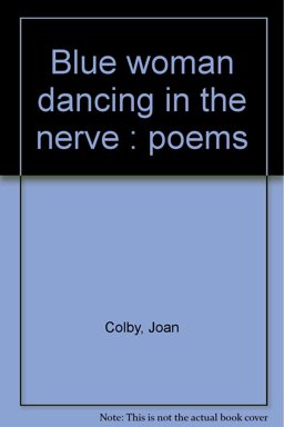 Blue Woman Dancing in the Nerve