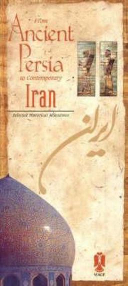 From Ancient Persia to Contemporary Iran Selected Historical Milestones  9780934211574 Front Cover
