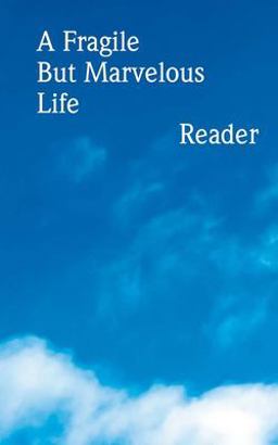 A Fragile but Marvelous Life