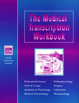 Medical Transcription Workbook  9780934385237 Front Cover