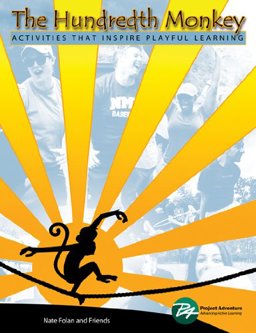 Hundredth Monkey Activities That Inspire Playful Learning  9780934387903 Front Cover