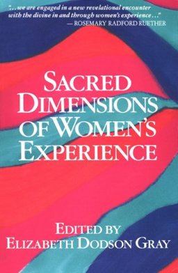 Sacred Dimensions of Women's Experience  9780934512053 Front Cover