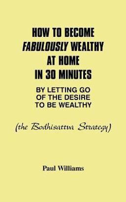 How to Become Fabulously Wealthy at Home in 30 Minutes