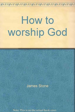 How to Worship God