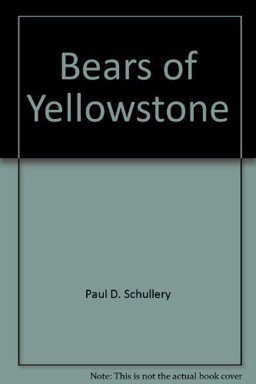 The Bears of Yellowstone
