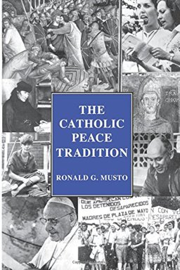 The Catholic Peace Tradition
