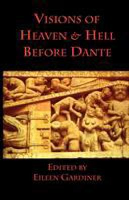Visions of Heaven and Hell Before Dante  9780934977142 Front Cover