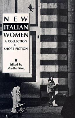 New Italian Women : A Collection of Short Fiction 1st 9780934977166 Front Cover