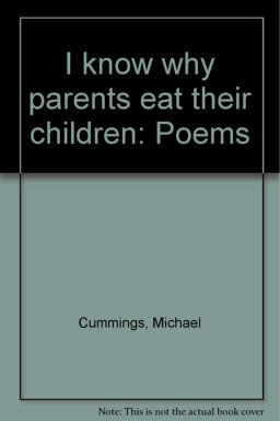 I Know Why Parents Eat Their Children