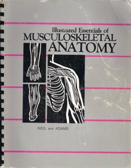 Illustrated Essentials of Musculoskeletal Anatomy 2nd 9780935157000 Front Cover