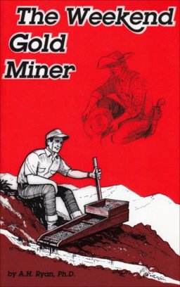 Weekend Gold Miner  9780935182460 Front Cover