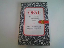 Opal : The Journal of an Understanding Heart  9780935382525 Front Cover