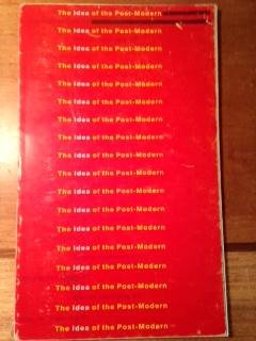 The Idea of the Post-Modern